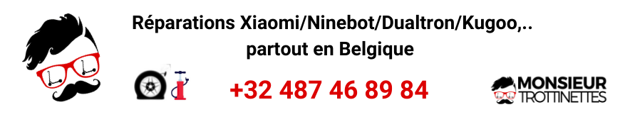 Réparations XiaomiNinebotDualtronKugoo,.. partout en Belgique.png
